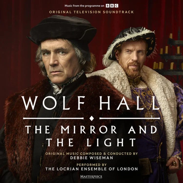 Wolf Hall - the Mirror and the Light